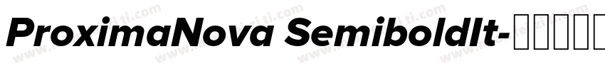 ProximaNova SemiboldIt字体转换